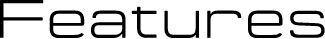 Features